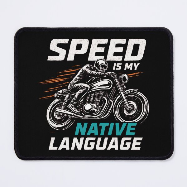 Item preview, Speed Is My Native Language – Motorcycle Racing & Rider Attitude T-Shirt designed and sold by RMTrendy.