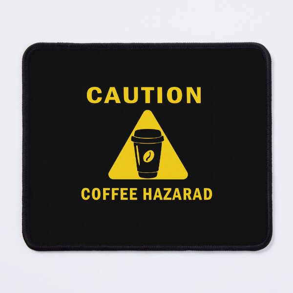 Item preview, Caution Coffee Hazard Caffeine First Message for Mornings designed and sold by Zeus-Studio.