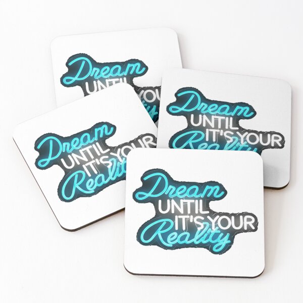 Item preview, Dream Until It's Your Reality designed and sold by LetsGlowCrazy.