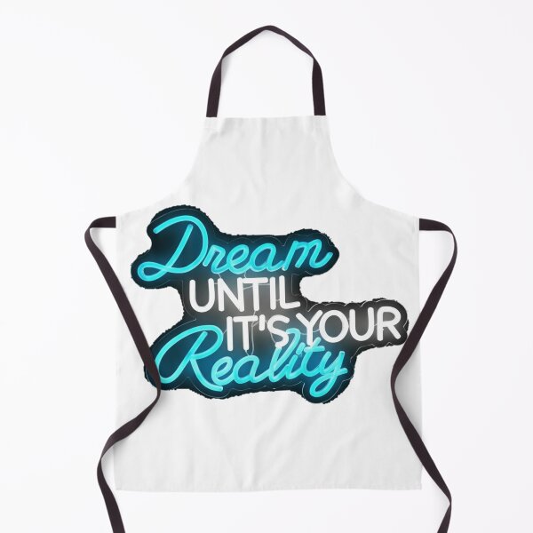 Item preview, Dream Until It's Your Reality designed and sold by LetsGlowCrazy.
