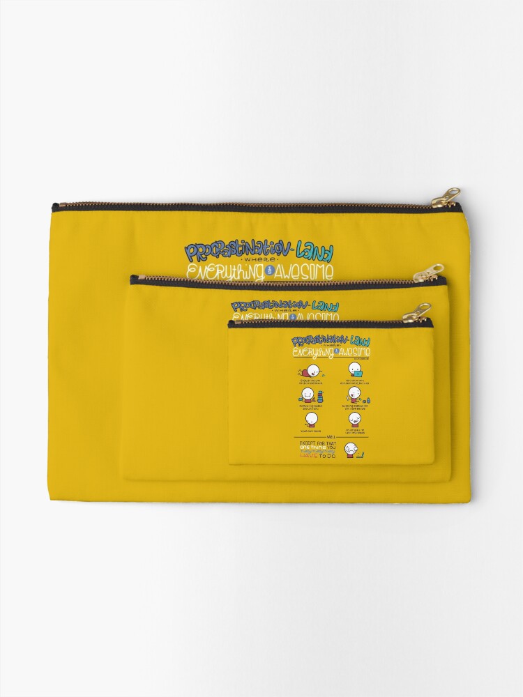 Alternate view of Procrastination makes everything awesome Zipper Pouch