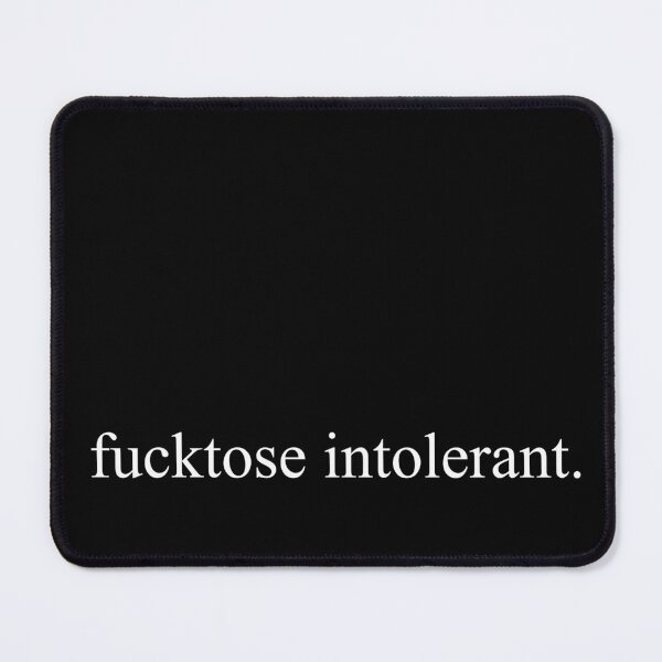Item preview, Fucktose Intolerant Typography Statement designed and sold by CreareAT.