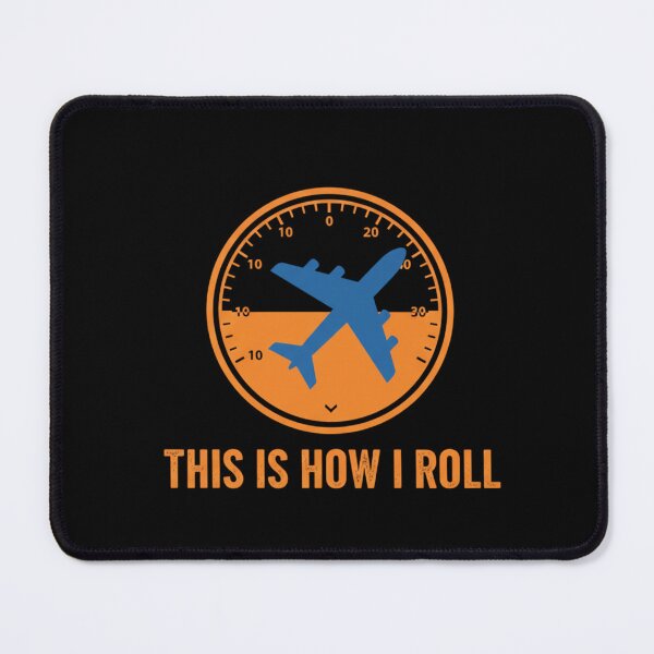 Item preview, This Is How I Roll – Airplane Pilot Aviation designed and sold by Alexis Art Collection.