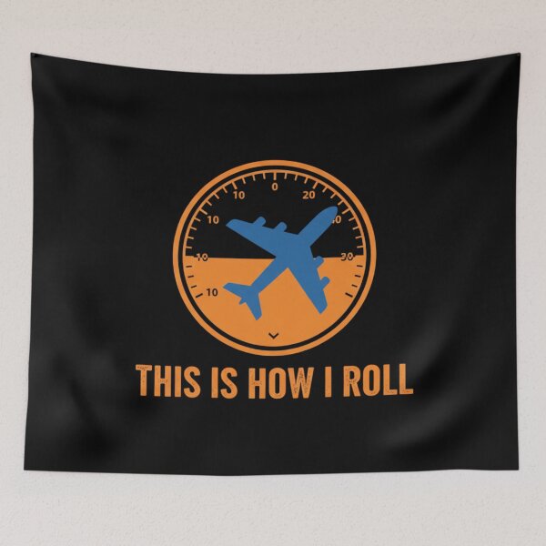 Item preview, This Is How I Roll – Airplane Pilot Aviation designed and sold by Alexis Art Collection.