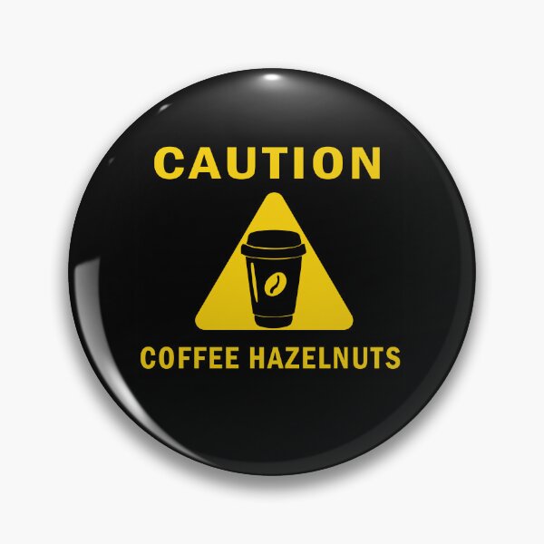 Item preview, Caution Coffee Hazelnuts Caffeine First Message, for Morning designed and sold by Zeus-Studio.