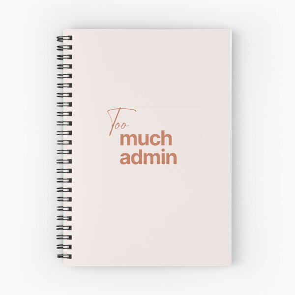 Item preview, Too Much Admin (Tan) designed and sold by eeveerythingpop.