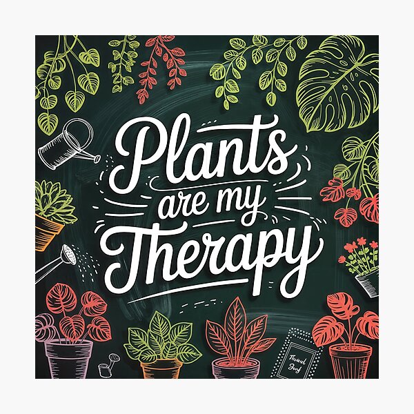 Item preview, Botanical Bliss: Plants Are My Therapy designed and sold by ForeverPrintsOK.