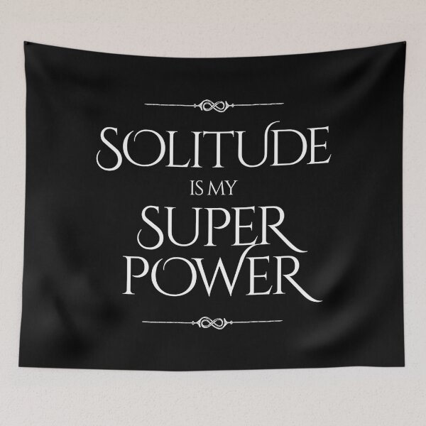 Item preview, Solitude Is My Superpower • Introvert Strength Quote designed and sold by TeesbyDD.