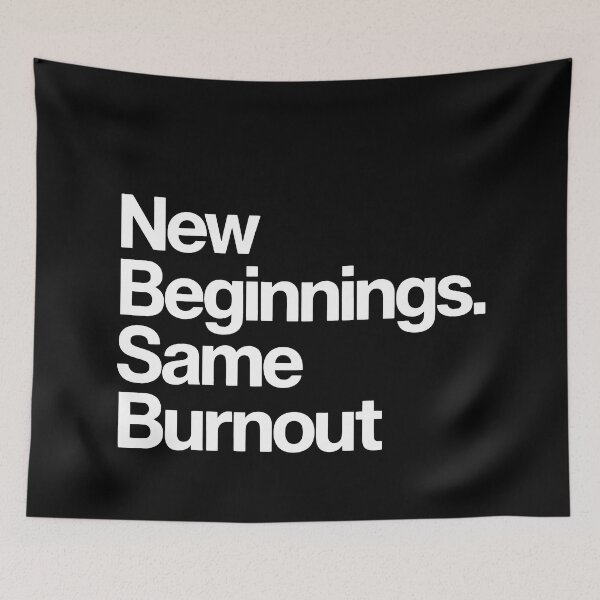 Item preview, New Beginnings Same Burnout Funny Minimalist Sarcastic Quote designed and sold by SplashTastic.