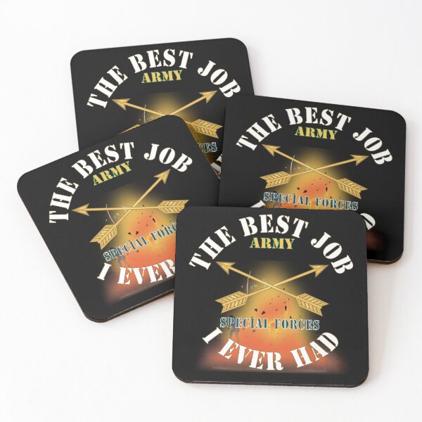 Item preview, Army - The Best Job I ever had  - Special Forces w White Txt - w Explode X 300 designed and sold by Military Insignia Products.