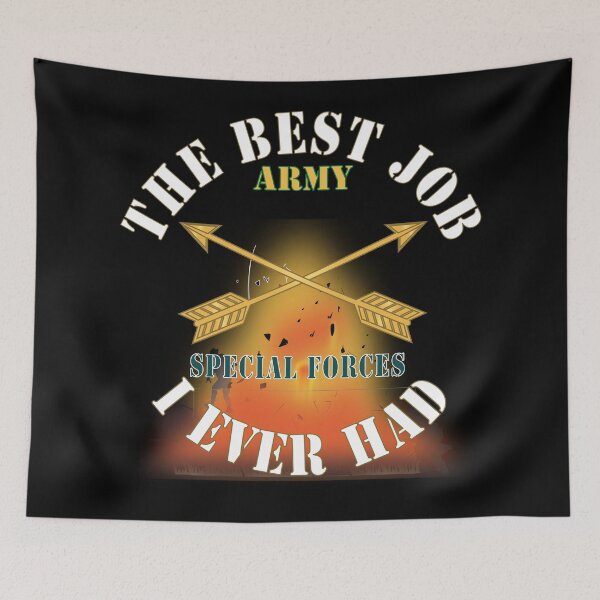 Item preview, Army - The Best Job I ever had  - Special Forces w White Txt - w Explode X 300 designed and sold by Military Insignia Products.