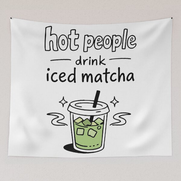 Artikelvorschau, Hot People Drink Iced Matcha Statement entworfen und verkauft von CreareAT.