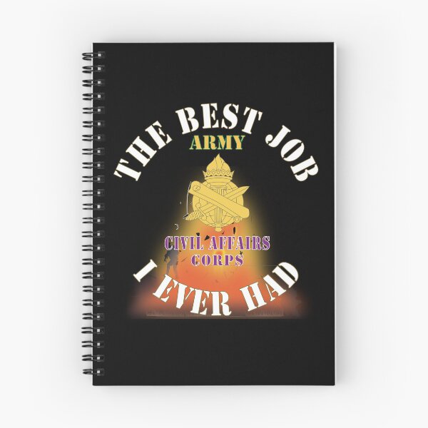 Item preview, Army - The Best Job I ever had  - Civil Affairs Corps w White Txt - w Explode X 300 designed and sold by Military Insignia Products.