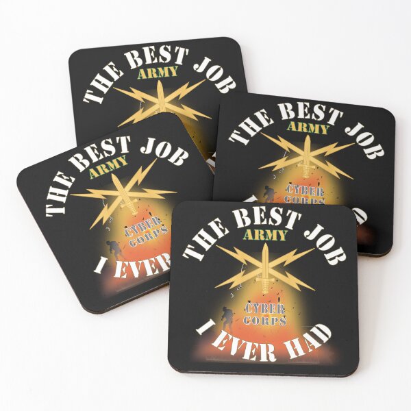 Item preview, Army - The Best Job I ever had  - Cyber Corps w White Txt - w Explode X 300 designed and sold by Military Insignia Products.
