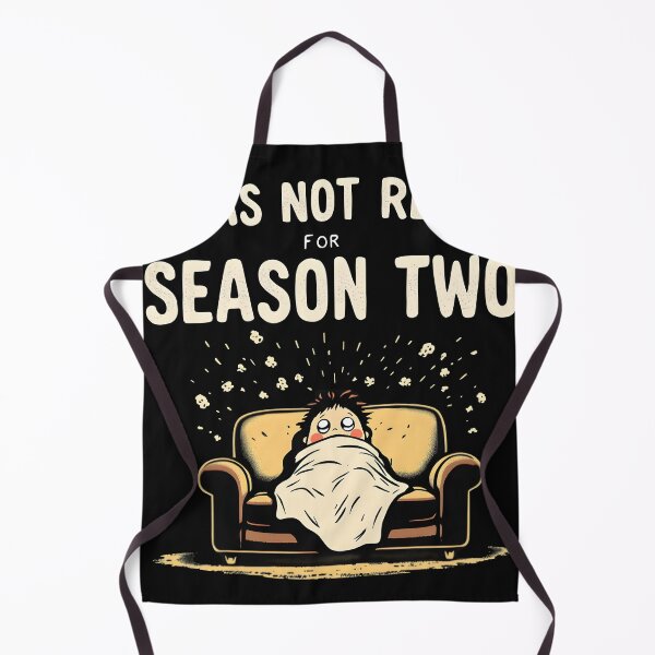 Item preview, I Was Not Ready for Season Two – Funny Binge Watch Quote Design designed and sold by gavinroyal.