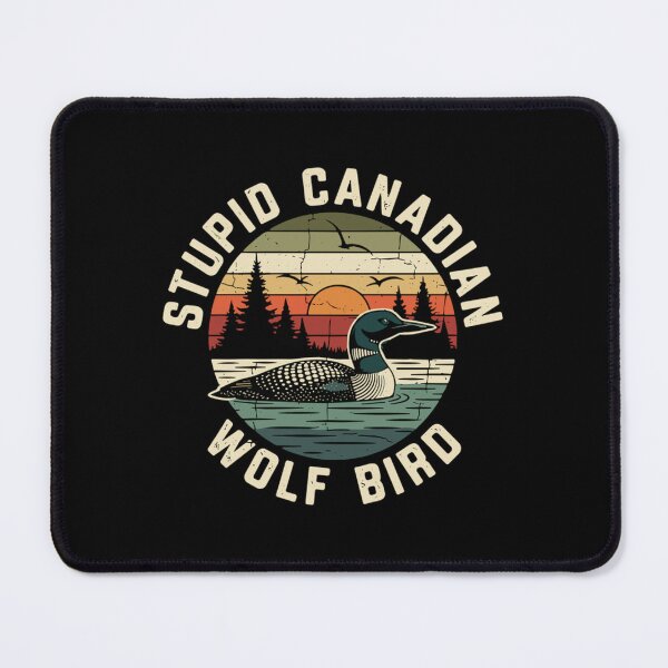 Item preview, Stupid Canadian Wolf Bird designed and sold by TitozArtistry.