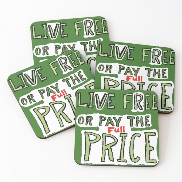 Item preview, Live Free or Pay Full Price designed and sold by Nigel-here.
