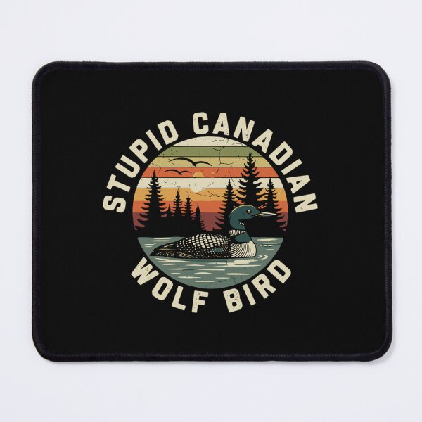 Item preview, Stupid Canadian Wolf Bird (3) designed and sold by TitozArtistry.