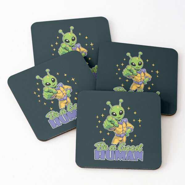 Item preview, Friendly Alien - Be a Good Human designed and sold by TheJollyDoodle.