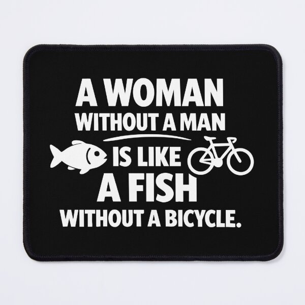 Item preview, A Woman Without A Man Like Fish Bicycle designed and sold by CreareAT.