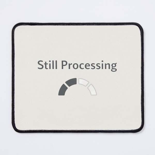 Item preview, Still Processing Minimalist Abstract State Design designed and sold by Ombrya.