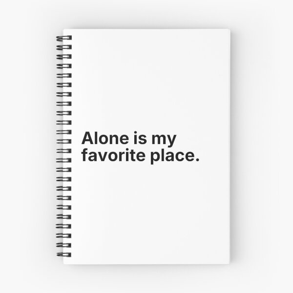 Item preview, Alone Is My Favorite Place – Minimal Introvert Quote designed and sold by Low Social Battery Club.