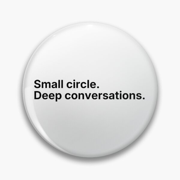 Item preview, Small Circle Deep Conversations – Minimal Introvert Quote designed and sold by Low Social Battery Club.