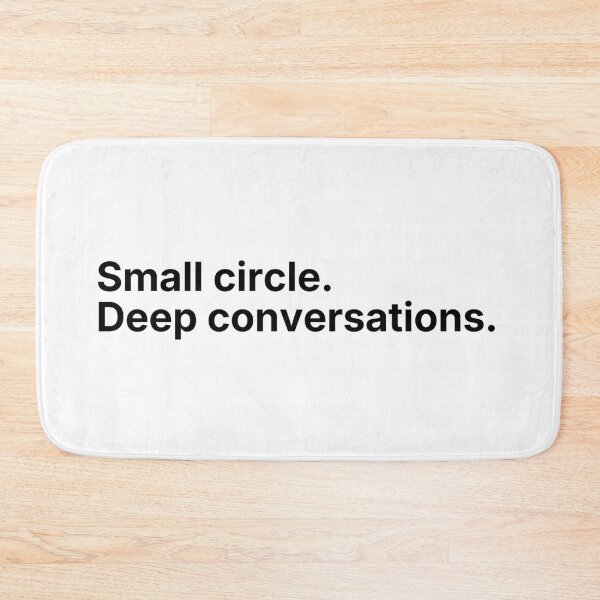 Item preview, Small Circle Deep Conversations – Minimal Introvert Quote designed and sold by Low Social Battery Club.