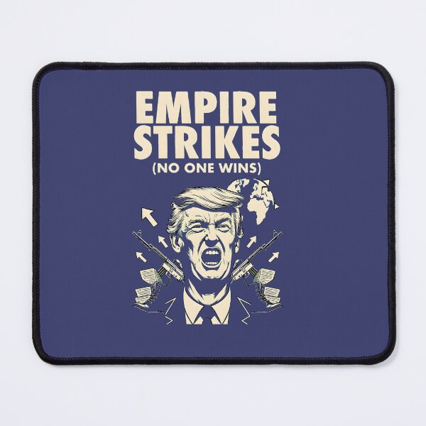 Item preview, Empire Strikes – No One Wins Foreign Policy Critique designed and sold by ys96.