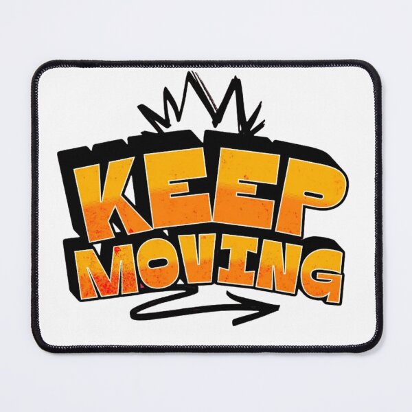 Item preview, Keep Moving Bold Graffiti Style Streetwear Typography designed and sold by HorizonStores.