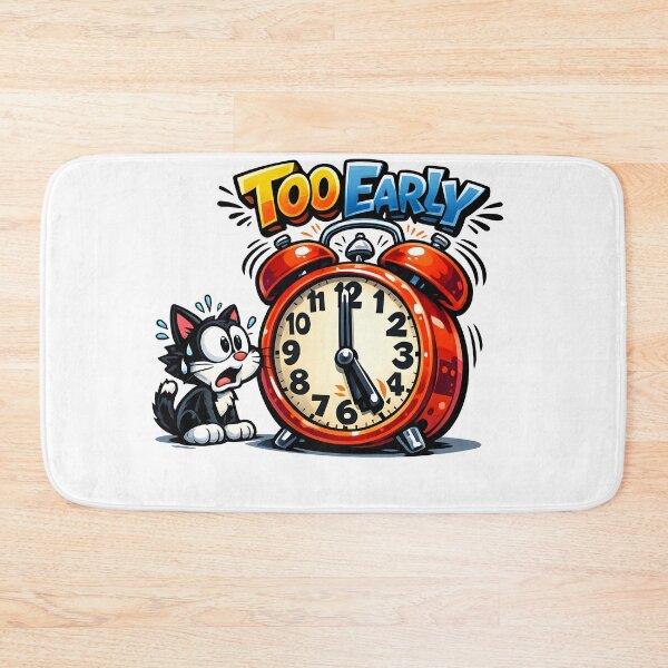 Item preview, Too Early Funny Cat Alarm Clock Humor designed and sold by HappyPatchEG.