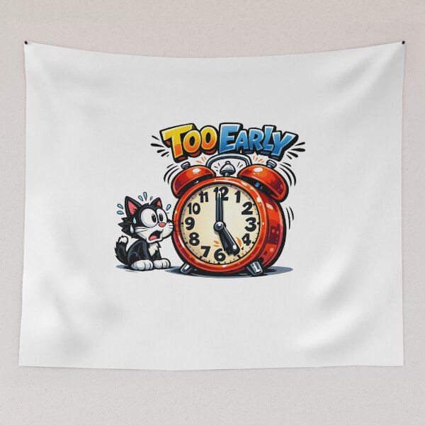 Item preview, Too Early Funny Cat Alarm Clock Humor designed and sold by HappyPatchEG.