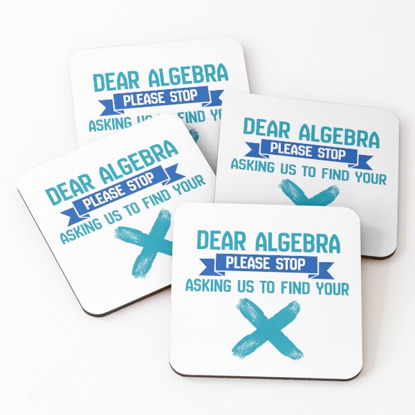 Item preview, Dear algebra please stop asking us to find your x designed and sold by Chris-graphics-art.
