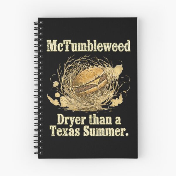 Item preview, McTumbleweed Funny Dry Burger Parody - Dryer Than A Texas Summer designed and sold by Oaks Creations.