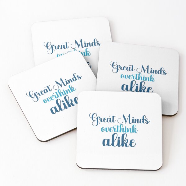 Item preview, Great Minds Overthink Alike designed and sold by designing01Ar3.