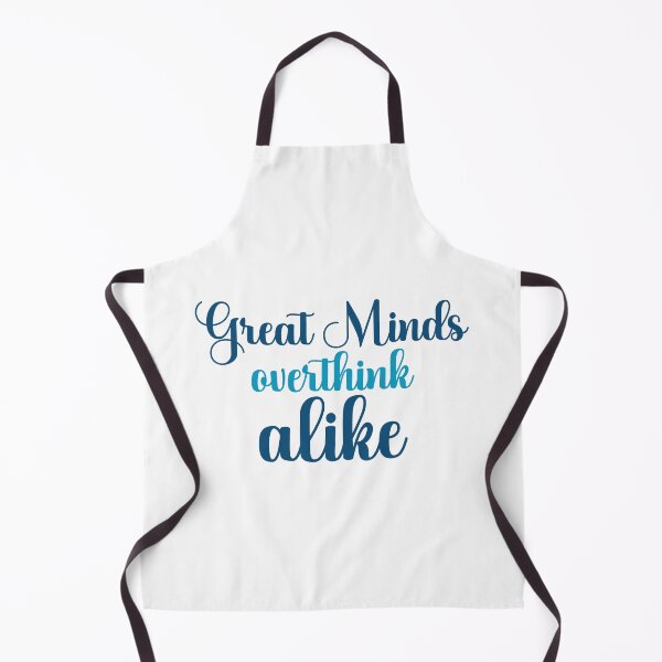 Item preview, Great Minds Overthink Alike designed and sold by designing01Ar3.