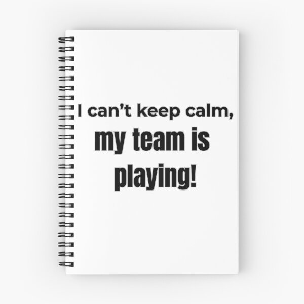 Item preview, I can't keep calm, my team is playing - funny sports fan t-shirt designed and sold by TB-73.