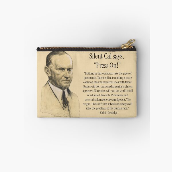 Item preview, Silent Cal says "Press On!" designed and sold by HiddenWalnuts.