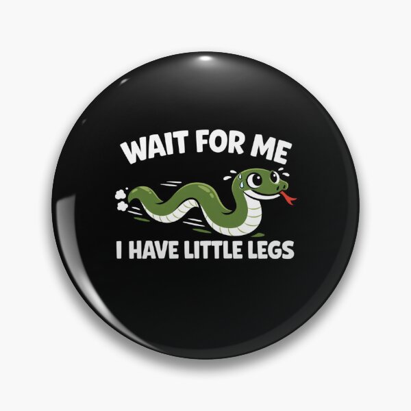 Item preview, Wait For Me I Have Little Legs designed and sold by FreshVibe Prints.