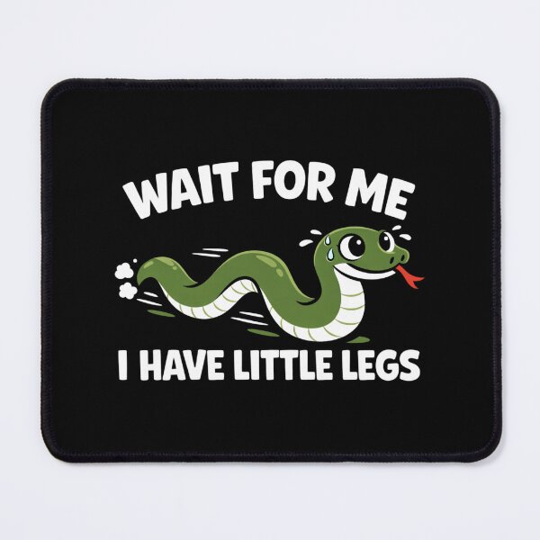 Item preview, Wait For Me I Have Little Legs designed and sold by FreshVibe Prints.