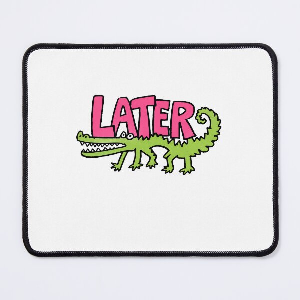 Item preview, Later Gator - Cute Y2k designed and sold by RandyHaskins.