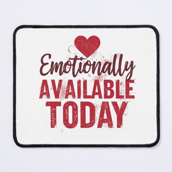 Item preview, Emotionally Available Today designed and sold by RisingWolfStudio.