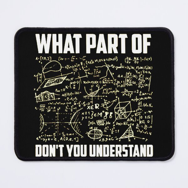 Item preview, What Part Of Don't You Understand Math Equation Pun designed and sold by AbcDigs Studio.