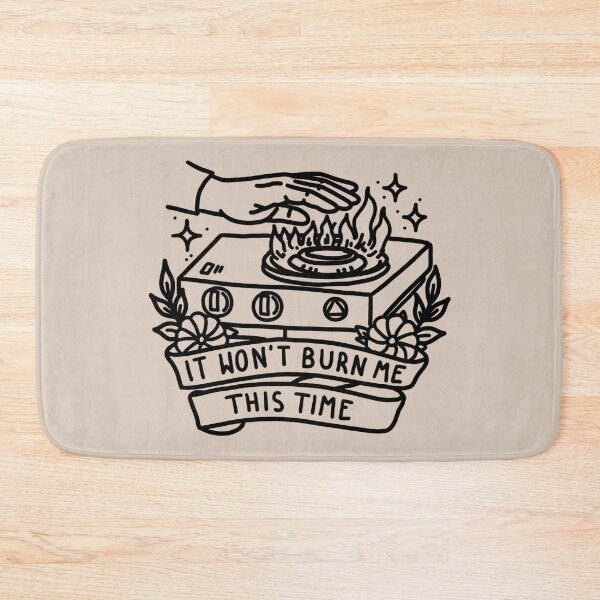 Item preview, It Won't Burn Me This Time designed and sold by veampleo.