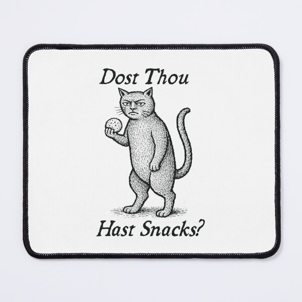 Item preview, Cat Dost Thou Hast Snacks, Funny Medieval Cat Meme designed and sold by RandyHaskins.