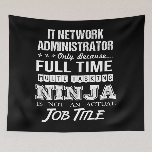 Item preview, It Network Administrator designed and sold by vanejamofedau.