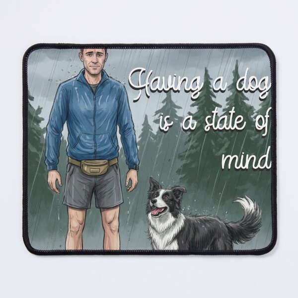 Item preview, Having a Dog Is a State of Mind designed and sold by jusmich.