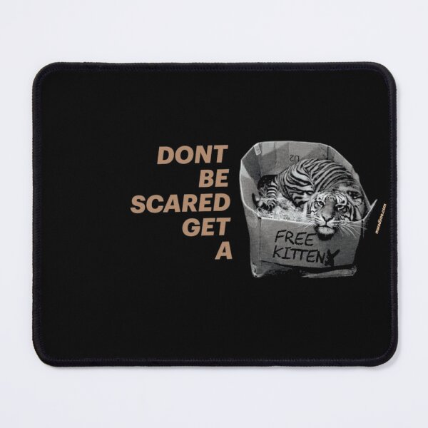 Item preview, Don't be scared, get a free Kitten designed and sold by LYFSTYLE.GEMS.