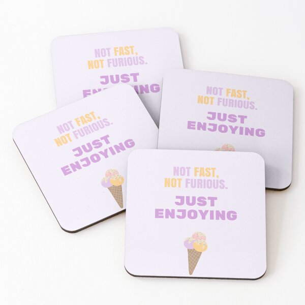 Item preview, Not Fast, Not Furious – Just Enjoying | Cute Ice Cream Quote Pastel colors Design designed and sold by Giota29.