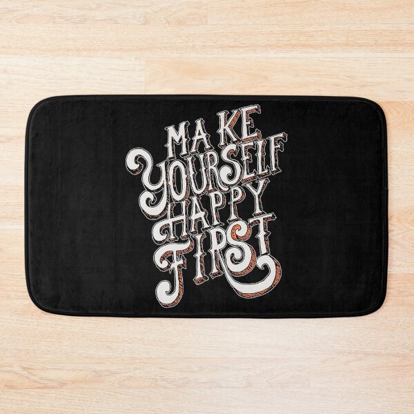 Item preview, Make Yourself Happy First designed and sold by JoseloRochaArt.
